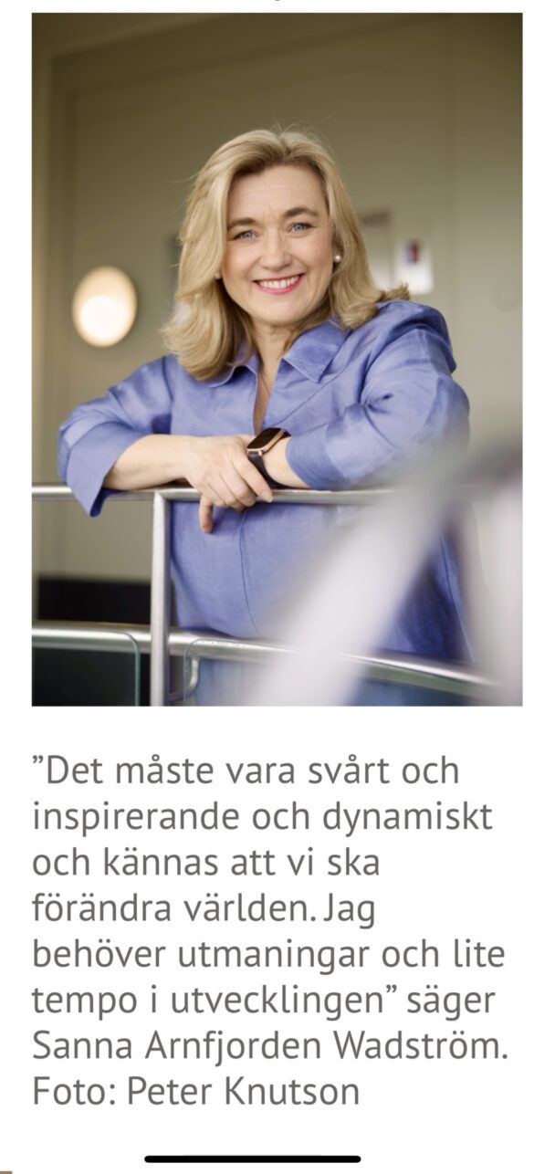 Det är mer en livsstil, en passion” säger Sanna Arnfjorden Wadström om sin inställning till vd-rollen.